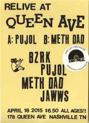 Pujol / Meth Dad - Relive At Queen Ave