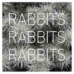 Rabbits Rabbits Rabbits - Rabbits Rabbits Rabbits