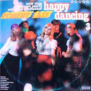 Robert Last - Happy Dancing 3 (Non Stop Schiwago Party Mit Dem Orchester Robert Last = Non Stop Živago Party Z Orkestrom Roberta Lasta)