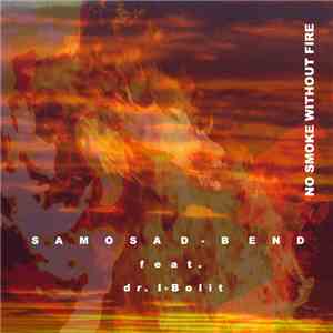 Samosad Bend - No Smoke Without Fire