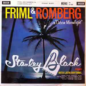 Stanley Black - Friml And Romberg In Cuban Moonlight
