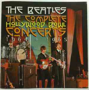 The Beatles - The Complete Hollywood Bowl Concerts 1964 + 1965