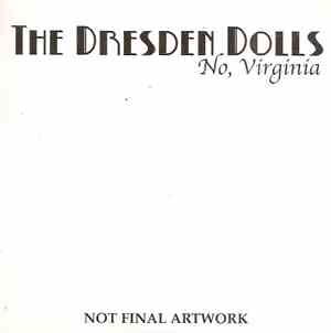 The Dresden Dolls - No, Virginia