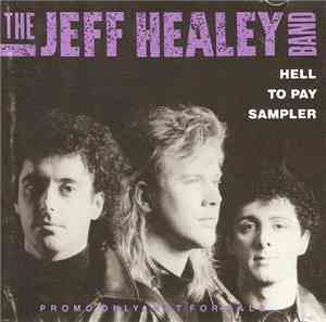 The Jeff Healey Band - Hell To Pay Sampler
