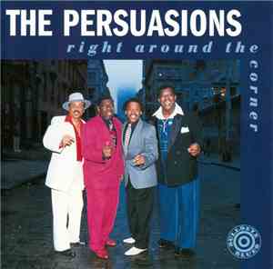 The Persuasions - Right Around The Corner
