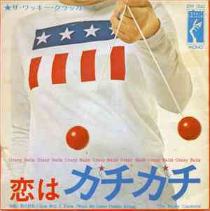 The Wacky Clackers - Crazy Balls = 恋はカチカチ