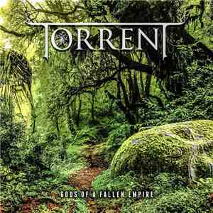 Torrent  - Gods Of A Fallen Empire