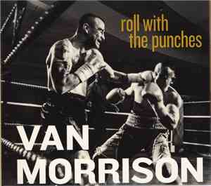 Van Morrison - Roll With The Punches