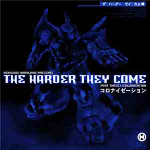Various - The Harder They Come - Part Three (Colonisation)