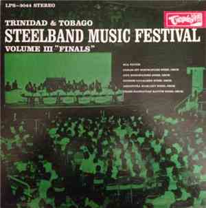 Various - Trinidad & Tobago Steelband Music Festival Volume 3 - 