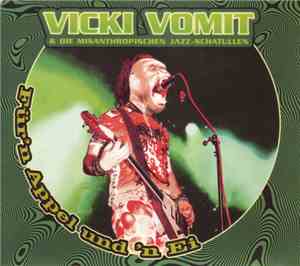 Vicki Vomit - Für'n Appel Und 'n Ei