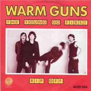 Warm Guns - The Young Go First