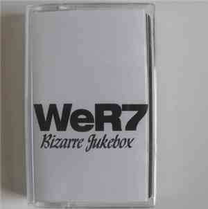 WeR7 - Bizarre Jukebox
