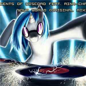 Agents Of Discord Feat. Rina-chan - Your World (Original Mix)