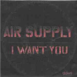 Air Supply - I Want You