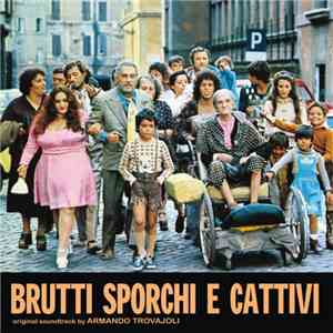 Armando Trovajoli - Brutti, Sporchi E Cattivi (Colonna Sonora Originale - E ...