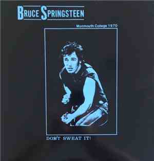 Bruce Springsteen - Don't Sweat It