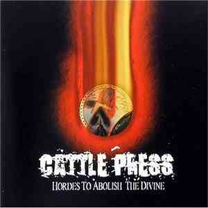 Cattlepress - Hordes To Abolish The Divine