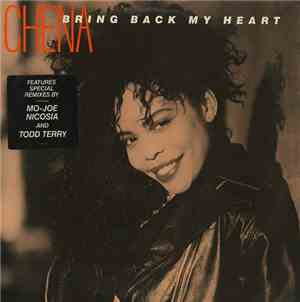 Chena - Bring Back My Heart