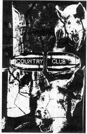 Country Club - The Pigs Unscathed / Live Aktion One