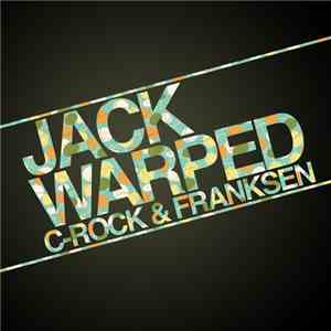 C-Rock, Franksen - Jack Warped