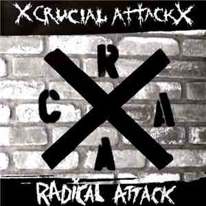 Crucial Attack / Radical Attack  - Crucial Attack / Radical Attack