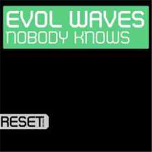 Evol Waves - Nobody Knows