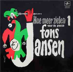 Fons Jansen - Hoe Meer Zielen 1 Voor De Pauze