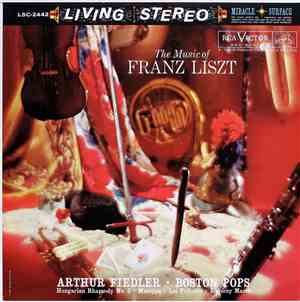 Franz Liszt, Arthur Fiedler ∙ Boston Pops - The Music Of Franz Liszt
