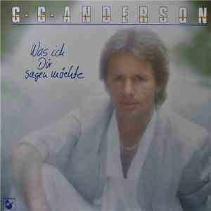 G.G. Anderson - Was Ich Dir Sagen Möchte