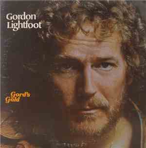Gordon Lightfoot - Gord's Gold