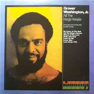 Grover Washington, Jr. - All The King's Horses