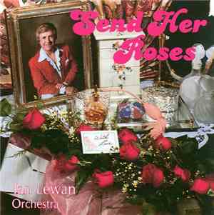 Jan Lewan Orchestra - Send Her Roses