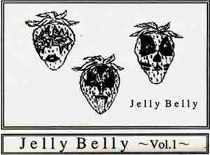 Jelly Belly  - Jelly Belly ~Vol.1~