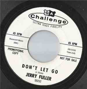 Jerry Fuller - Don't Let Go / Roses Love Sunshine
