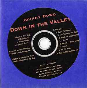 Johnny Dowd - Down In The Valley