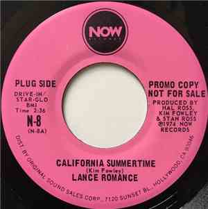 Lance Romance  - California Summertime / Hollywood Nites
