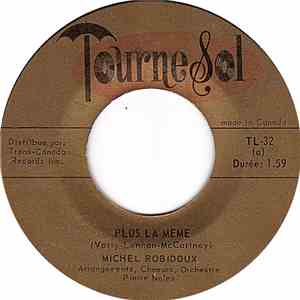 Michel Robidoux - Plus La Meme