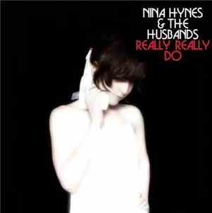 Nina Hynes & The Husbands - Really Really Do