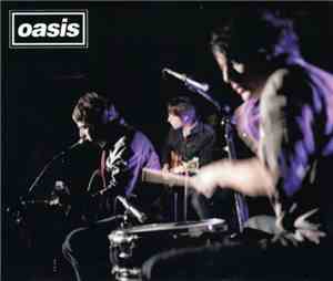 Oasis  - The Three Sons!! (Secret Gigs)