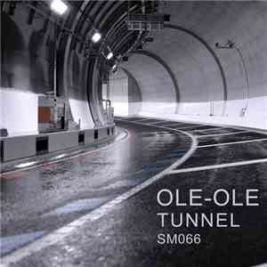 Ole-Ole - Tunnel
