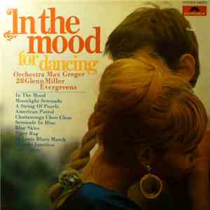 Orchestra Max Greger - In The Mood For Dancing (Potpourri)