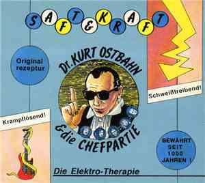 Ostbahn-Kurti & Die Chefpartie - Saft & Kraft - Die Elektro-Therapie