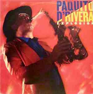 Paquito D'Rivera - Explosion