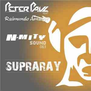 Peter Paul Feat Raimundo Amador - Supraray