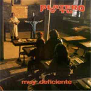 Platero Y Tu - Muy Deficiente