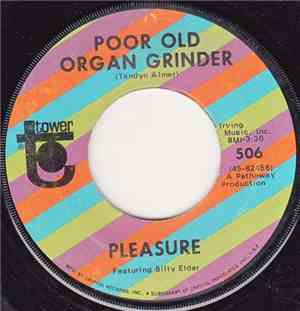 Pleasure  - Poor Old Organ Grinder / Don't Take The Night Away