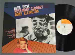 Rosemary Clooney And Duke Ellington And His Orchestra - Blue Rose