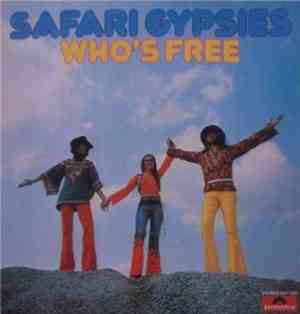 Safari Gypsies - Who's Free