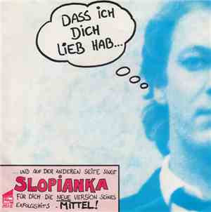 Slopianka - Dass Ich Dich Lieb Hab.. / Mittel!